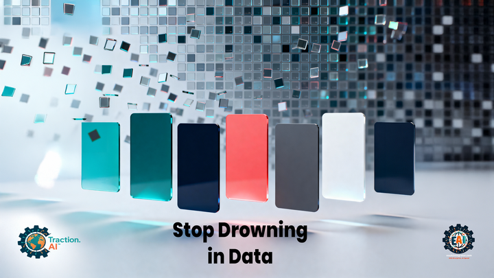 Stop Drowning in Data